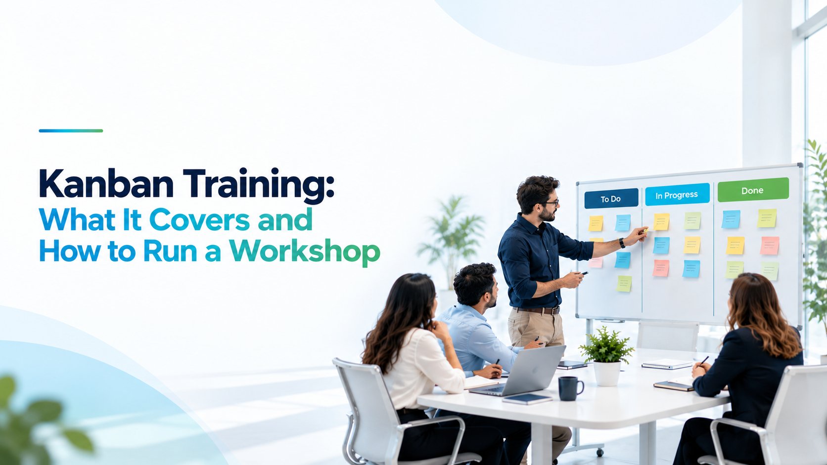 Kanban Training: What It Covers and How to Run a Workshop