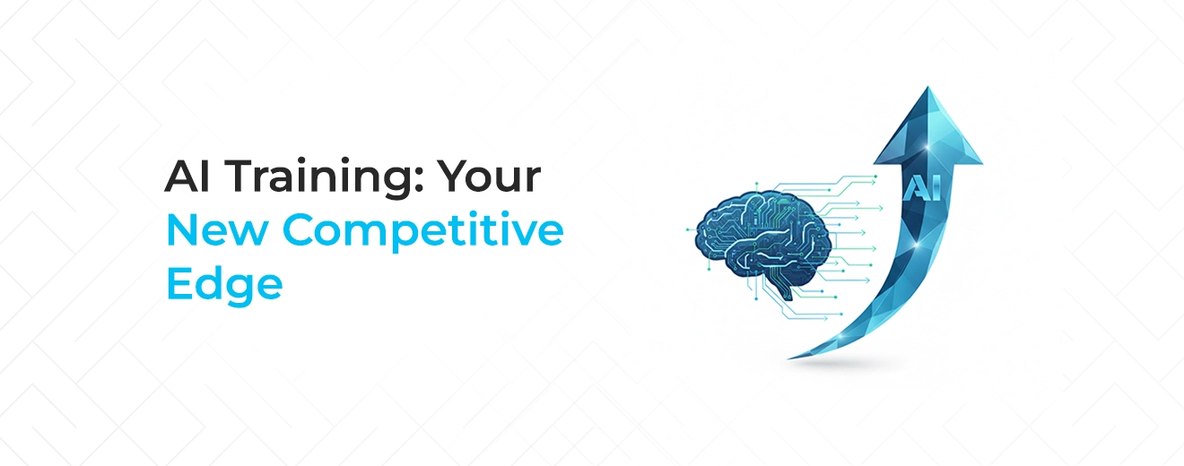 Why AI Training Matters: Building AI-Ready Teams